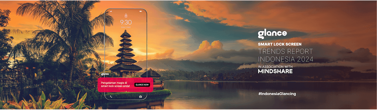“Glancing” Memicu Tren Digital Baru di Indonesia, Pasar Smartphone Terbesar Keempat di Dunia 